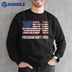 Patriotic Apparel Freedom Isn't Free  USA Veterans Sweatshirt