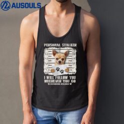 Personal Stalker Chihuahua Dog Arrested Jail Photo Funny Tank Top