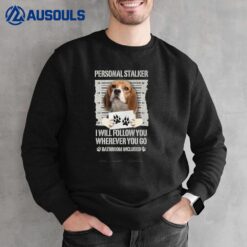 Personal Stalker Dog Beagle Sweatshirt