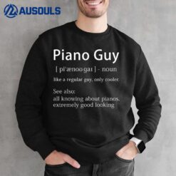 Piano Guy Definition Funny Pianist Music Notes Musician Gag Sweatshirt