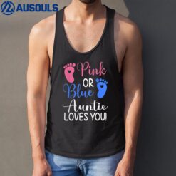 Pink Or Blue Auntie Loves You Funny Gender Reveal Party Tank Top