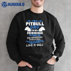 Pitbull Pit Bull Terrier Owner Dog Lover Dad Breeders Daddy Sweatshirt