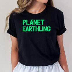 Planet Earthling T-Shirt