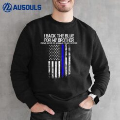 Police  - Proud Sister Of A Brave Police Officer Sweatshirt