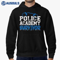 Police Academy Survivor Police Student Police Officer Hoodie