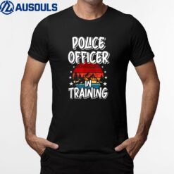 Police Officer in Training Future Police Officer T-Shirt