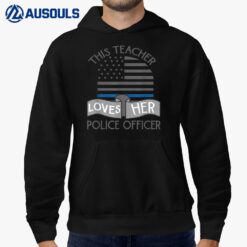 Police Wife Girlfriend Teacher USA Flag Love Law Enforcement Hoodie