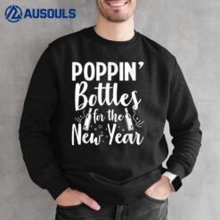 Poppin Bottles For The New Year's Day Party Graphic Sweatshirt