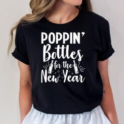 Poppin Bottles For The New Year's Day Party Graphic T-Shirt