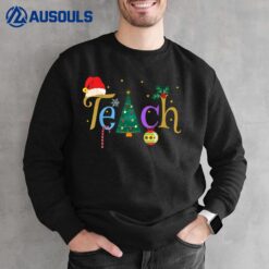 Pretty Teacher's Christmas TEACH Holiday Sweatshirt