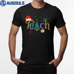 Pretty Teacher's Christmas TEACH Holiday T-Shirt