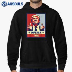 Pro Donald Trump Gifts Republican Conservative Impeach This Hoodie