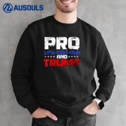 Pro Life God Gun And Trump 2024 Sweatshirt