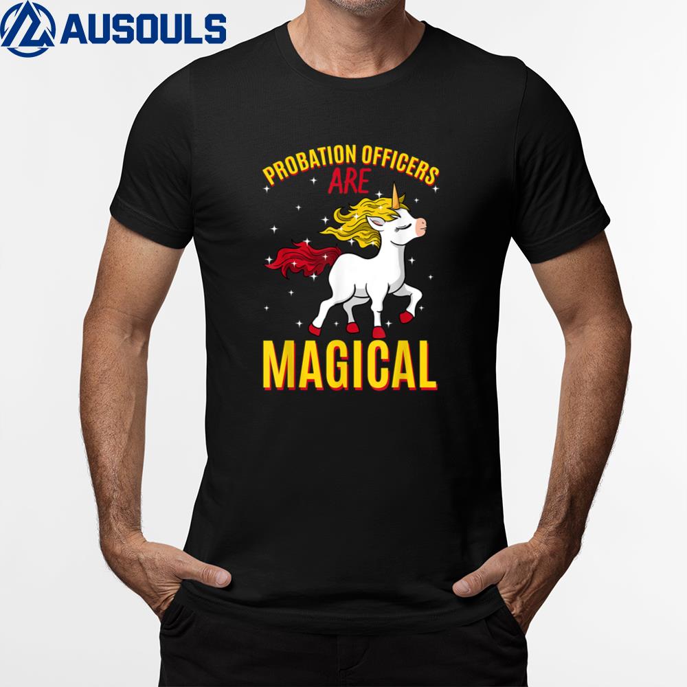 Probation Officers Are Magical Unicorn Job Police Profession T-Shirt Hoodie Sweatshirt For Men Women