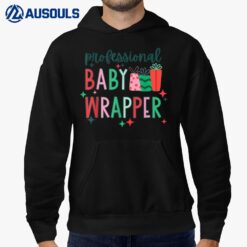 Professional Baby Wrapper Christmas L&D Nurse NICU Nurse Hoodie