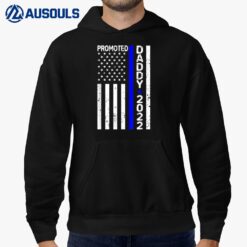 Promoted To Daddy 2022 Thin Blue Line Police Law Enforcement Hoodie