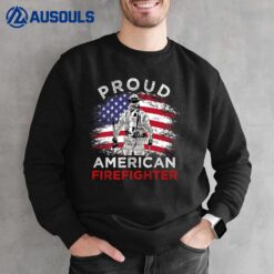 Proud American Firefighter Vintage July 4th For Firefighter Sweatshirt