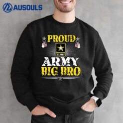 Proud Army Big Brother  Military Family Veteran Pride Sweatshirt