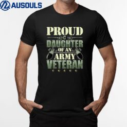 Proud Daughter Of An Army Veteran Camouflage T-Shirt