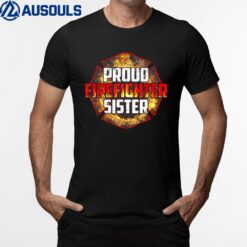 Proud Firefighter Sister International Firefighters' Day T-Shirt