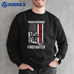 Proud Grandma Of A Firefighter Back The Red American Flag Sweatshirt