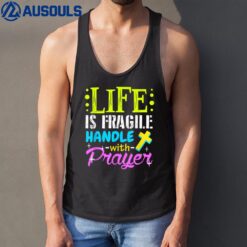 Proud Life Is Fragile Handle Prayer T-shirt Jesus Tank Top