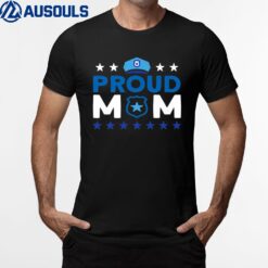 Proud Mom Police Mom T-Shirt