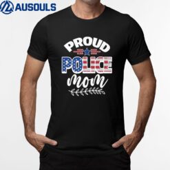 Proud Police Mom T-Shirt