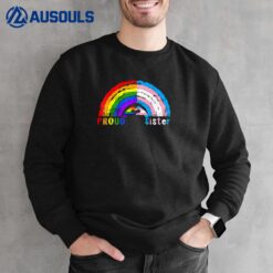 Proud Sister LGBT And Transgender LGBTQ Gay Pride Sweatshirt