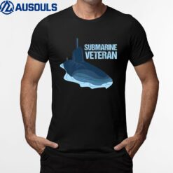 Proud Submariner Submarine Veteran T-Shirt