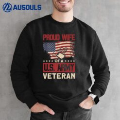 Proud Wife Of A U.S. Army Veteran - Soldier Wife Sweatshirt