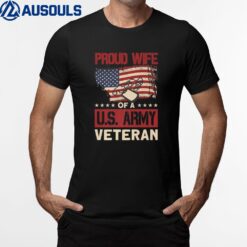 Proud Wife Of A U.S. Army Veteran - Soldier Wife T-Shirt