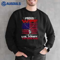 Proud Wife Of A U.S. Army Veteran US Flag Veteran Sweatshirt