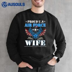 Proud Wife US Air Force Veteran Day Military Family Sweatshirt