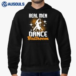 Real Men Dance Ballroom - Dancing Partner Dancer Instructor Hoodie