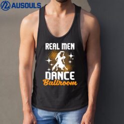 Real Men Dance Ballroom - Dancing Partner Dancer Instructor Tank Top