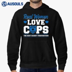 Real Women Love Cops -Wife or Girlfriend of a Police Officer Hoodie