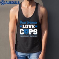 Real Women Love Cops -Wife or Girlfriend of a Police Officer Tank Top