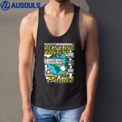 Recycling Content Is Good For The Planet Tank Top