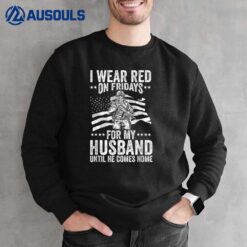 Red Friday I Wear Red For My Husband Military Veteran Sweatshirt