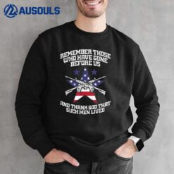 Remember Those Who Have Gone Before Us Flag Gun Memorial Day Sweatshirt