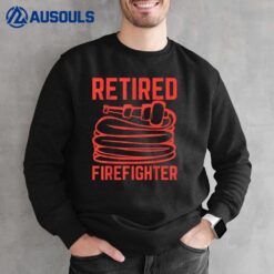 Retired Firefighter Pension Retiring Sweatshirt