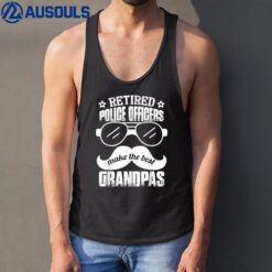 Retired Police Officers Make The Best Grandpas Tank Top