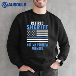 Retired Sheriff Police Officer Sweatshirt