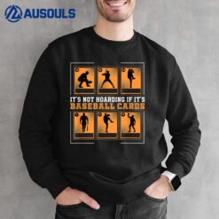 Retro Baseball Card Collecting For A Veteran Cards Collector Sweatshirt