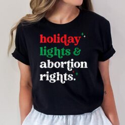 Retro Holiday Lights And Abortion Rights Pro Choice Feminist T-Shirt