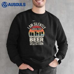 Retro I Am Silently Judging Your Beer Sweatshirt