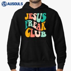 Retro Jesus-Freak Club Bible Verse Jesus-Lover Empathy Hoodie