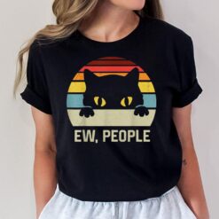 Retro Vintage Cat Shirt Ew People Introvert Anti Social T-Shirt