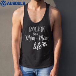 Rockin This Mom-Mom Life Special Grandma Tank Top